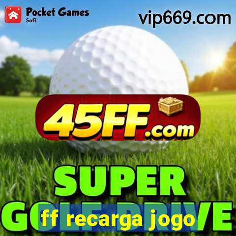 ff recarga jogo